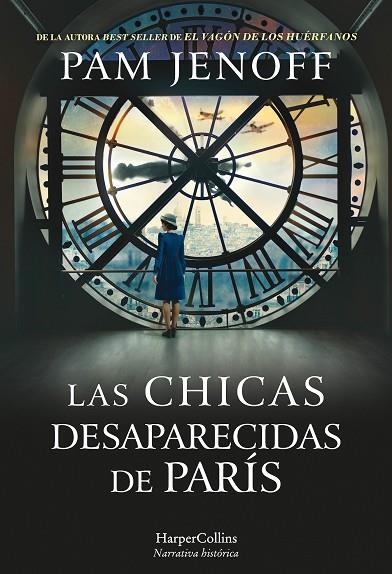 CHICAS DESAPARECIDAS DE PARÍS, LAS | 9788491394167 | JENOFF, PAM | Llibreria La Gralla | Librería online de Granollers