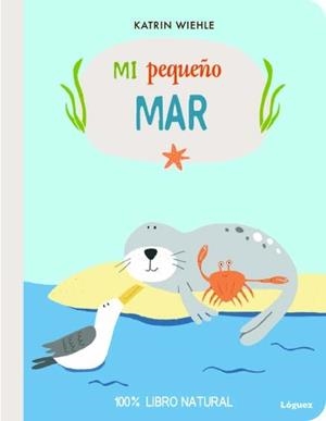 MI PEQUEÑO MAR | 9788494429576 | WIEHLE, KATRIN | Llibreria La Gralla | Librería online de Granollers