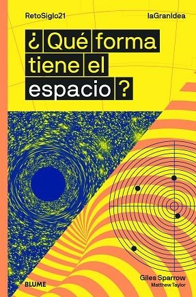 QUÉ FORMA TIENE EL ESPACIO? | 9788417757342 | SPARROW, GILES/TAYLOR, MATTHEW | Llibreria La Gralla | Librería online de Granollers