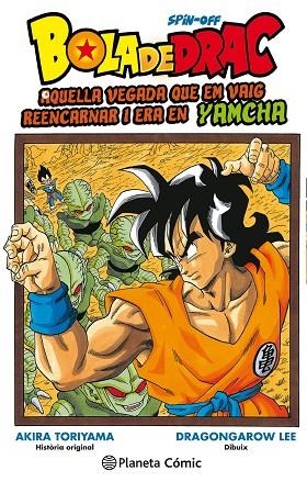 BOLA DE DRAC YAMCHA Nº 01 | 9788491735007 | GAROW LEE, DRAGON/TORIYAMA, AKIRA | Llibreria La Gralla | Llibreria online de Granollers