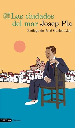 CIUDADES DEL MAR, LAS | 9788423356294 | PLA, JOSEP | Llibreria La Gralla | Librería online de Granollers