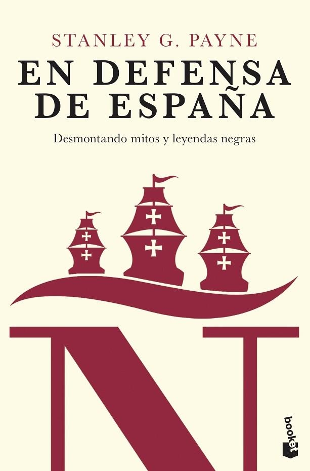 EN DEFENSA DE ESPAÑA: DESMONTANDO MITOS Y LEYENDAS NEGRAS (BOLSILLO) | 9788467057355 | PAYNE, STANLEY G. | Llibreria La Gralla | Llibreria online de Granollers