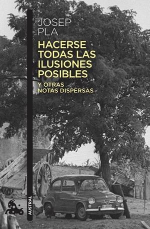 HACERSE TODAS LAS ILUSIONES POSIBLES (BOLSILLO) | 9788423356348 | PLA, JOSEP | Llibreria La Gralla | Librería online de Granollers