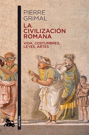 CIVILIZACIÓN ROMANA, LA (BOLSILLO) | 9788408216629 | GRIMAL, PIERRE | Llibreria La Gralla | Llibreria online de Granollers