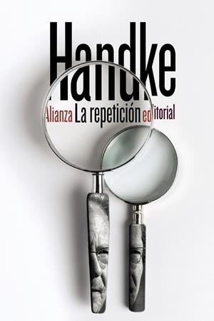 REPETICIÓN, LA  | 9788491810285 | HANDKE, PETER | Llibreria La Gralla | Librería online de Granollers