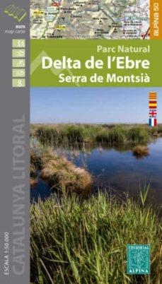 DELTA DE L'EBRE - SERRA DEL MONTSIÀ MAPA ALPINA 2019 (ESCALA 1:50.000) | 9788480908054 | VV.AA | Llibreria La Gralla | Llibreria online de Granollers