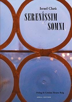SERENISSIM SOMNI | 9788412016390 | CLARA, ISRAEL | Llibreria La Gralla | Librería online de Granollers