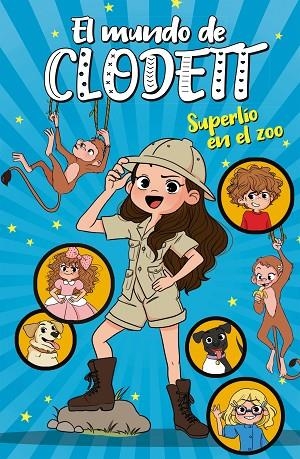 MUNDO DE CLODETT 3, EL. SUPERLÍO EN EL ZOO | 9788417922382 | CLODETT | Llibreria La Gralla | Llibreria online de Granollers