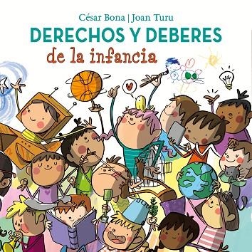 DERECHOS Y DEBERES DE LA INFANCIA | 9788448852436 | BONA, CÉSAR; TURU, JOAN | Llibreria La Gralla | Llibreria online de Granollers