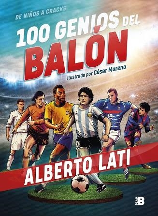 100 GENIOS DEL BALÓN | 9788417809089 | LATI, ALBERTO | Llibreria La Gralla | Librería online de Granollers