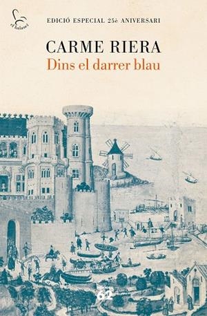 DINS EL DARRER BLAU (25 ANYS) | 9788429777901 | RIERA, CARME | Llibreria La Gralla | Librería online de Granollers
