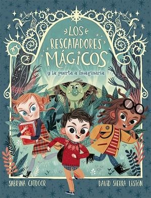 PUERTA A IMAGINARIA, LA LOS RESCATADORES MÁGICOS 1 | 9788424665685 | CATDOOR, SABRINA | Llibreria La Gralla | Librería online de Granollers