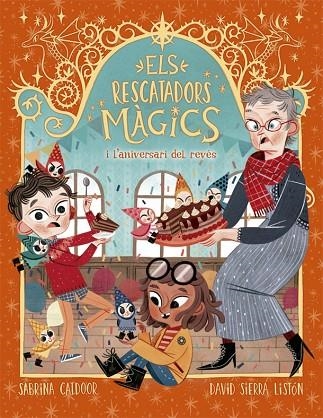 ANIVERSARI DEL REVÉS, L' ELS RESCATADORS MÀGICS 2 | 9788424665678 | CATDOOR, SABRINA | Llibreria La Gralla | Librería online de Granollers