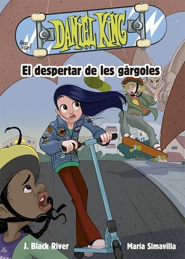 DESPERTAR DE LES GÀRGOLES, EL DANIEL KING 2. | 9788424665630 | BLACK RIVER, J. | Llibreria La Gralla | Llibreria online de Granollers