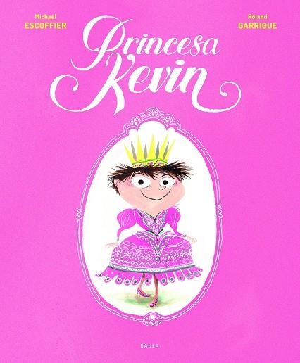 PRINCESA KEVIN | 9788447940301 | ESCOFFIER, MICHAËL | Llibreria La Gralla | Librería online de Granollers