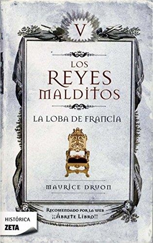REYES MALDITOS V, LOS. LA LOBA DE FRANCIA | 9788498721430 | DRUON, MAURICE | Llibreria La Gralla | Librería online de Granollers