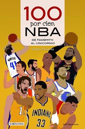 100 POR CIEN NBA | 9788416918614 | PICAVEA BARANDIARAN , ENEKO | Llibreria La Gralla | Llibreria online de Granollers