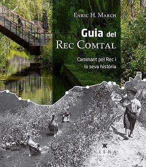 GUIA DEL REC COMTAL | 9788417998004 | HERNÁNDEZ MARCH, ENRIC | Llibreria La Gralla | Llibreria online de Granollers