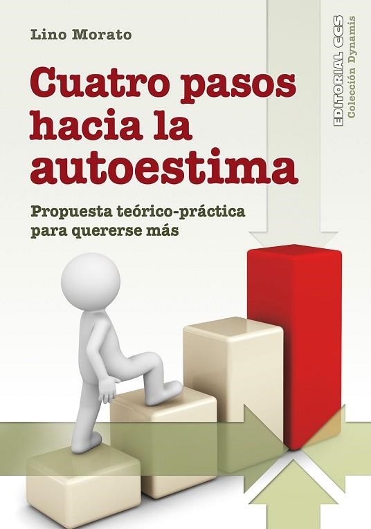 CUATRO PASOS HACIA LA AUTOESTIMA | 9788490239612 | MORATO, LINO | Llibreria La Gralla | Llibreria online de Granollers