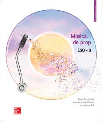 MUSICA ... DE PROP - ESO B. LLIBRE DE L'ALUMNE | 9788448615857 | CANO, M.; MAYOL | Llibreria La Gralla | Llibreria online de Granollers