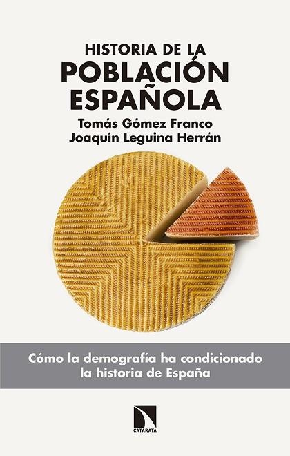 HISTORIA DE LA POBLACIÓN ESPAÑOLA | 9788490978511 | GÓMEZ FRANCO, TOMÁS / LEGUINA HERRÁN, JOAQUÍN | Llibreria La Gralla | Librería online de Granollers