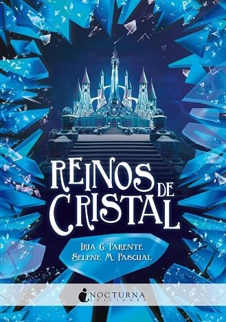 REINOS DE CRISTAL | 9788417834371 | PARENTE, IRIA G./PASCUAL, SELENE M. | Llibreria La Gralla | Librería online de Granollers