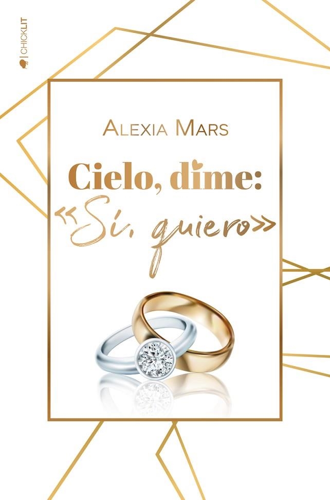 CIELO, DIME: "SÍ, QUIERO" | 9788417361662 | MARS, ALEXIA | Llibreria La Gralla | Librería online de Granollers