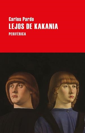 LEJOS DE KAKANIA | 9788416291939 | PARDO, CARLOS | Llibreria La Gralla | Llibreria online de Granollers