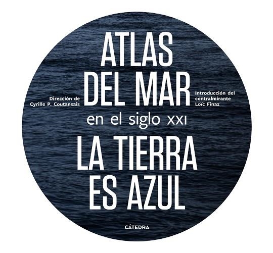 ATLAS DEL MAR EN EL SIGLO XXI | 9788437639994 | POIRIER-COUTANSAIS, CYRILLE | Llibreria La Gralla | Llibreria online de Granollers