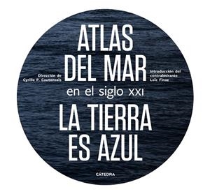 ATLAS DEL MAR EN EL SIGLO XXI | 9788437639994 | POIRIER-COUTANSAIS, CYRILLE | Llibreria La Gralla | Librería online de Granollers