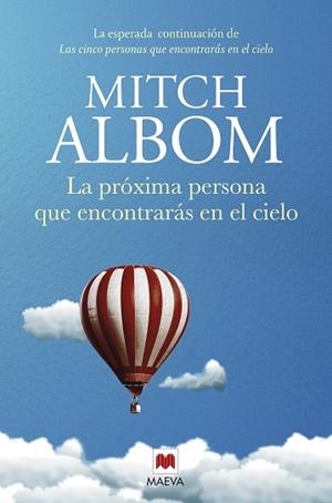 PRÓXIMA PERSONA QUE ENCONTRARÁS EN EL CIELO, LA | 9788417708436 | ALBOM, MITCH | Llibreria La Gralla | Librería online de Granollers