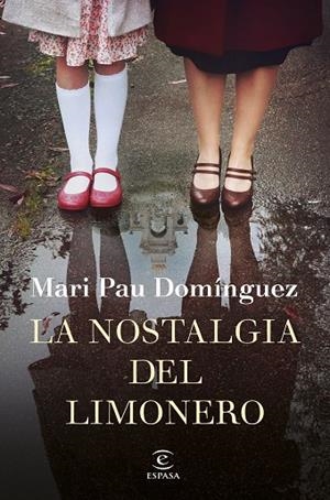 NOSTALGIA DEL LIMONERO, LA | 9788467056372 | DOMÍNGUEZ, MARI PAU | Llibreria La Gralla | Librería online de Granollers