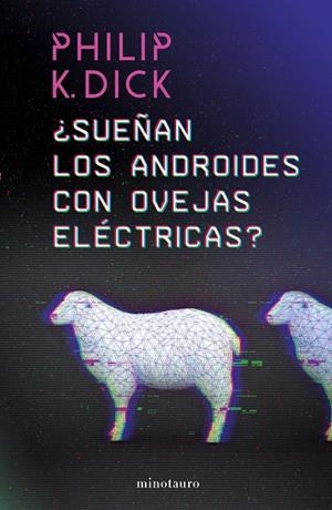 ¿SUEÑAN LOS ANDROIDES CON OVEJAS ELÉCTRICAS? | 9788445006757 | DICK, PHILIP K. | Llibreria La Gralla | Llibreria online de Granollers