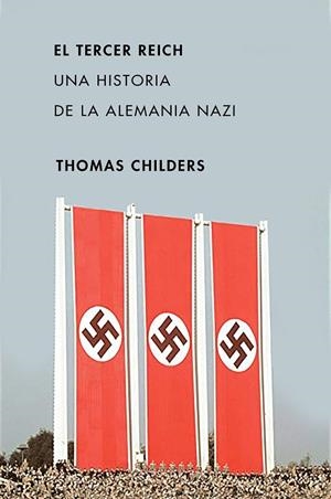 TERCER REICH, EL | 9788491991595 | CHILDERS, THOMAS | Llibreria La Gralla | Librería online de Granollers