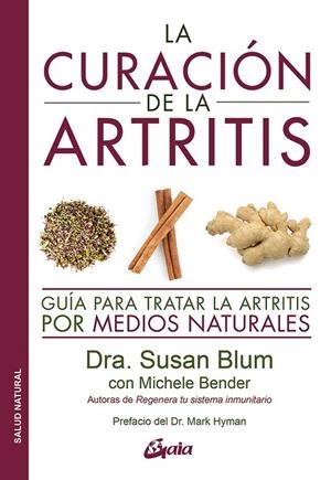 CURACIÓN DE LA ARTRITIS, LA | 9788484458043 | BLUM, DRA. SUSAN | Llibreria La Gralla | Librería online de Granollers
