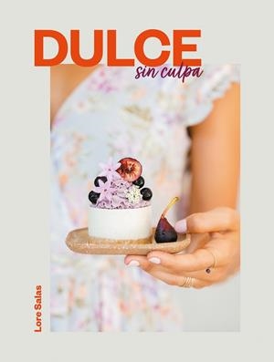 DULCE SIN CULPA | 9788417773847 | SALAS, LORE | Llibreria La Gralla | Llibreria online de Granollers