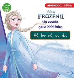 FROZEN 2 UN CUENTO PARA CADA GRUPO CONSONÁNTICO: BL, BR, CL, CR, DR (LEO CON DI | 9788417630348 | VVAA | Llibreria La Gralla | Llibreria online de Granollers