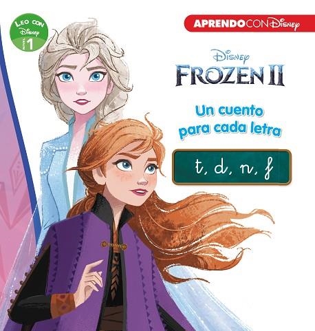FROZEN 2  UN CUENTO PARA CADA LETRA: T, D, N, F (LEO CON DISNEY - NIVEL 1) | 9788417630331 | VVAA | Llibreria La Gralla | Librería online de Granollers