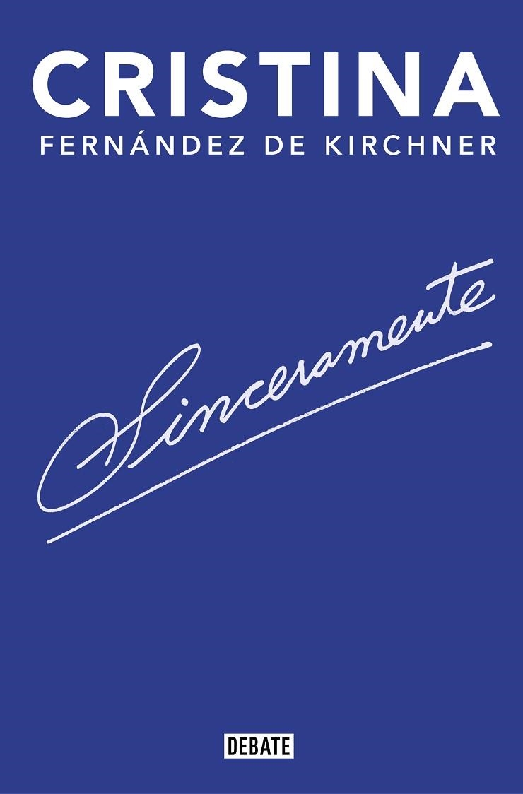 SINCERAMENTE | 9788418006142 | FERNÁNDEZ DE KIRCHNER, CRISTINA | Llibreria La Gralla | Llibreria online de Granollers