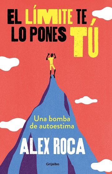 LÍMITE TE LO PONES TÚ, EL  | 9788425356841 | ROCA CAMPILLO, ALEX | Llibreria La Gralla | Librería online de Granollers