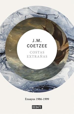 COSTAS EXTRAÑAS | 9788417636739 | COETZEE, J.M. | Llibreria La Gralla | Librería online de Granollers