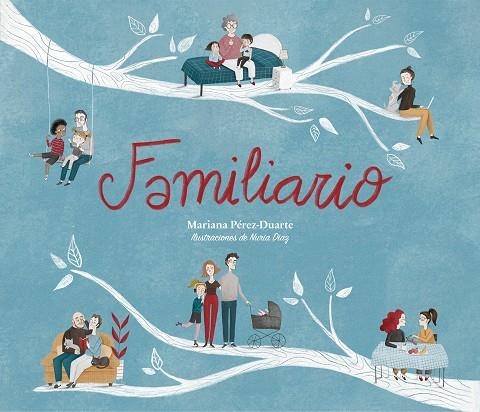 FAMILIARIO | 9788417424947 | PÉREZ-DUARTE, MARIANA | Llibreria La Gralla | Librería online de Granollers