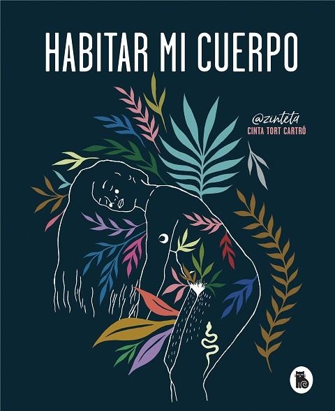 HABITAR MI CUERPO | 9788402422378 | TORT, CINTA | Llibreria La Gralla | Librería online de Granollers