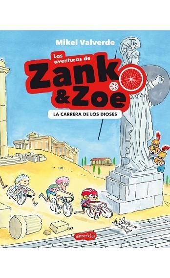 AVENTURAS DE ZANK Y ZOE, LAS. LA CARRERA DE LOS DIOSES | 9788417222710 | VALVERDE, MIKEL | Llibreria La Gralla | Llibreria online de Granollers