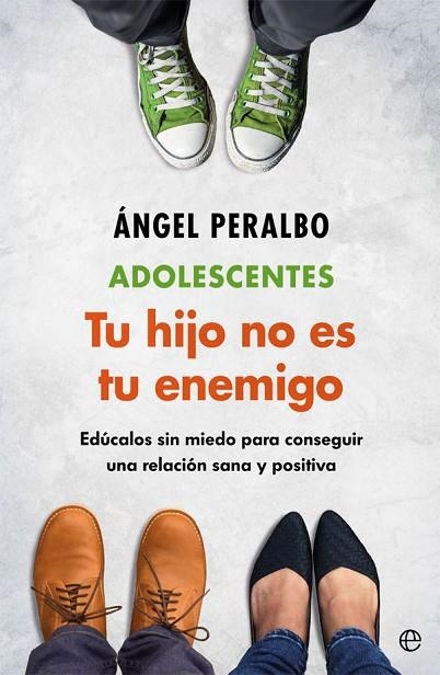 ADOLESCENTES. TUS HIJO NO ES TU ENEMIGO | 9788491646877 | PERALBO, ÁNGEL | Llibreria La Gralla | Librería online de Granollers