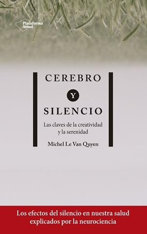 CEREBRO Y SILENCIO | 9788417886004 | LE VAN QUYEN, MICHEL | Llibreria La Gralla | Librería online de Granollers