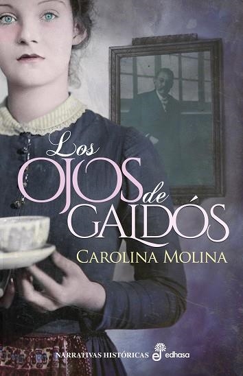 OJOS DE GALDÓS, LOS | 9788435063333 | MOLINA GARCÍA, CAROLINA | Llibreria La Gralla | Librería online de Granollers