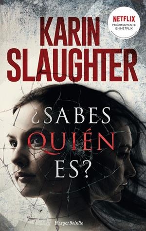 ¿SABES QUIÉN ES? | 9788417216573 | SLAUGHTER, KARIN | Llibreria La Gralla | Llibreria online de Granollers