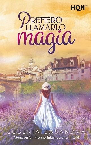 PREFIERO LLAMARLO MAGIA  | 9788413284811 | CASANOVA, EUGENIA | Llibreria La Gralla | Llibreria online de Granollers