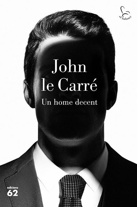 UN HOME DECENT | 9788429777895 | LE CARRÉ, JOHN | Llibreria La Gralla | Llibreria online de Granollers